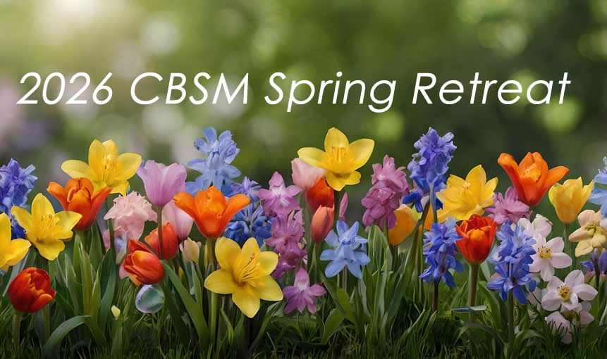 Welcome to the 2026 CBSM Fall Retreat
