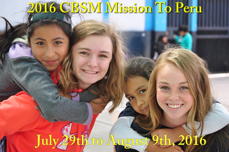 Welcome to the 2016 CBSM Mission to Peru